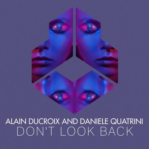 Alain Ducroix, Daniele Quatrini - Don't Look Back [DLR135]